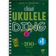 DUX - Das Ukulele-Ding Band 1 - 200 Lieder & Songs - B.Bitzel/A.Lutz
