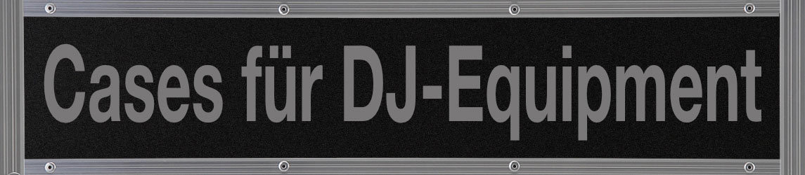 Cases für DJ Equipment