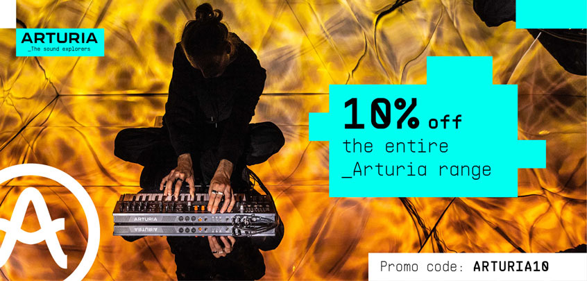 ARTURIA 10 Percent off