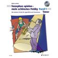 Schott - Saxophon spielen Mein schönstes Hobby 1 (Tenor) Thumbnail 1