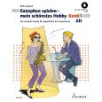 Schott - Saxophon spielen Mein schönstes Hobby 1 (+OA) - Altsaxophon - D. Juchem Thumbnail 1