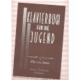 Birnbach Musikverlag - Klavierbuch für die Jugend - f. Klavier - Otto von Irmer Thumbnail 1