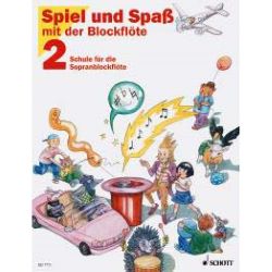 Schott Spiel und Spass 2 - Schule für Blockflöte