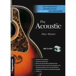 Voggenreiter - Play Acoustic (+ 2 CD's): Handbuch der Stahlsaiten-Akustikgitarre