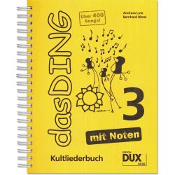 Das Ding 3 - Kultliederbuch, mit Noten von Bitzel+Lutz
