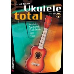 Voggenreiter - Ukulele Total mit CD C-Stimmung