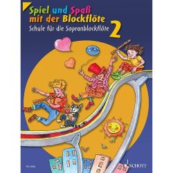 Schott Spiel und Spass mit der Blockflöte 2
