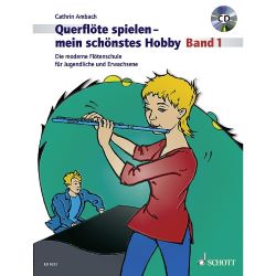 Querflöte spielen-mein schönstes Hobby Bd.1