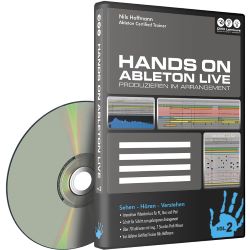 Hands On Ableton Live Vol. 2 - Produzieren im Arrangement