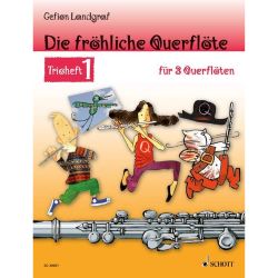 Schott - Die fröhliche Querflöte Band 1 Trioheft - Gefion Landgraf