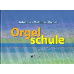 Strube Verlag - Orgelschule - Johannes Matthias Michel