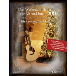 Schott - Das Weihnachtsliederbuch für Alt und Jung XXL - Gesang & Gitarre
