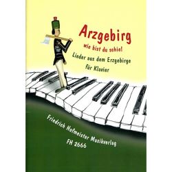 Hofmeister - Arzgebirg wie bist du schie - Für Klavier
