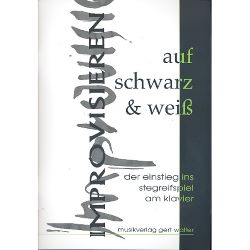 Musikverlag Gert Walter - Improvisieren auf Schwarz und Weiß - für Klavier