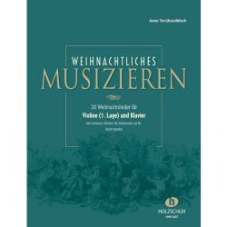 Holzschuh - Weihnachtliches Musizieren Violine/Cello/Klavier - Terzibaschitsch