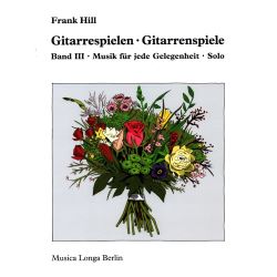 Musica Longa Berlin - Gitarrespielen Gitarrenspiele Band 3 - Frank Hill