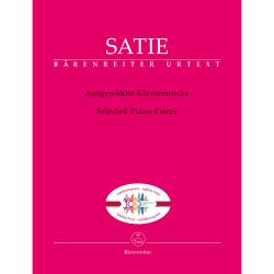 Bärenreiter - Ausgewählte Klavierstücke Erik Satie - f. Klavier