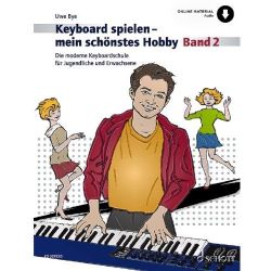 Schott - Keyboard spielen mein schönstes Hobby Band 2 (+OA) - Uwe Bye