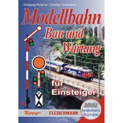 81388 Modellbahn-Handbuch: Bau und Wartung für Einsteiger
