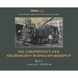 Die Lokomotiven der sächsischen Schmalspurbahnen Band 2